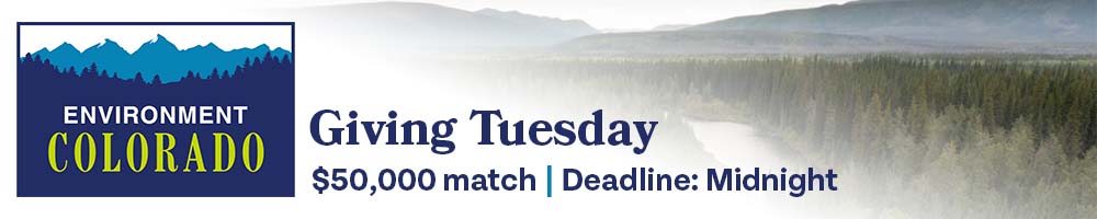 Environment Colorado Giving Tuesday